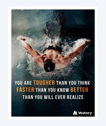 Watery zwemposter - You are tougher, faster and better!