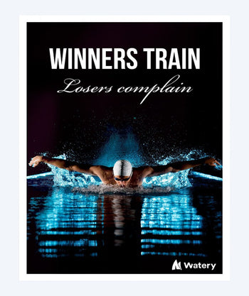 Watery zwemposter - Winners Train And Losers Complain